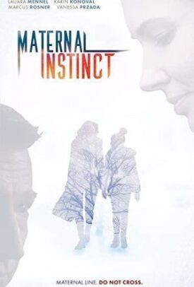 Материнский инстинкт (2017)