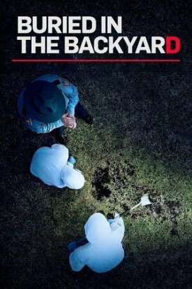 Закопанные на заднем дворе (2018)
