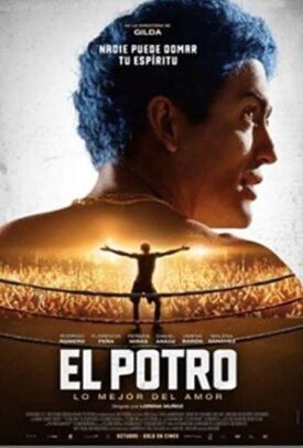 Эль Потро, рождённый любить (2018)