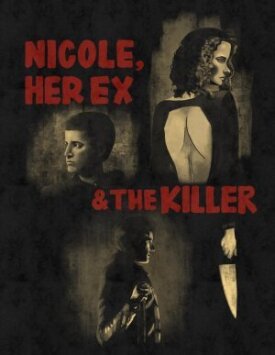 Nicole, her Ex & the Killer (2022)