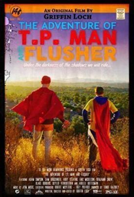 The Adventure of T.P. Man and Flusher (2019)