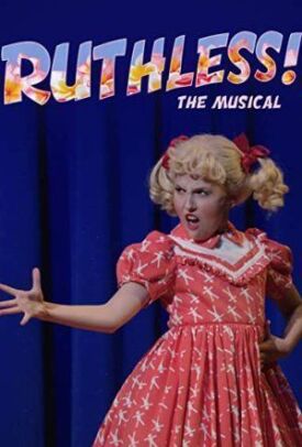 Ruthless! The Musical (2020)