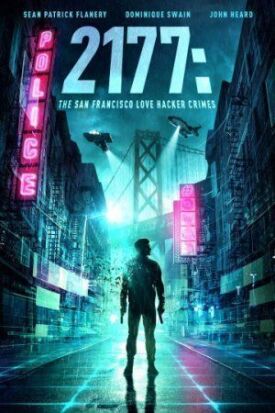 2177: Любовь, хакеры и преступления в Сан-Франциско (2019)