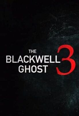 Призрак Блэквелла 3 (2019)
