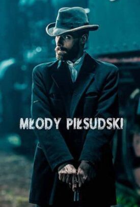 Молодой Пилсудский (2019)