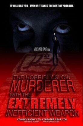 Ужасно медленный убийца с крайне неэффективным оружием (2008)