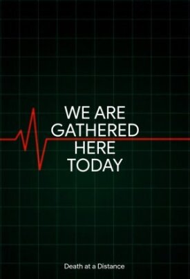 We Are Gathered Here Today (2022)