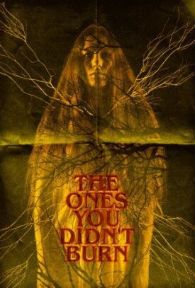 The Ones You Didn't Burn (2022)