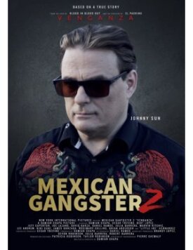 Мексиканский гангстер 2: Отмщение (2023)