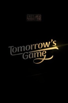 Tomorrow's Game (2022)
