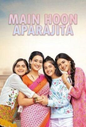 Main Hoon Aparajita (2022)