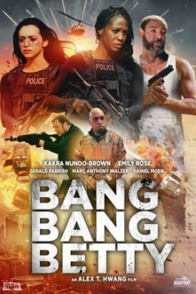 Bang Bang Betty (2022)