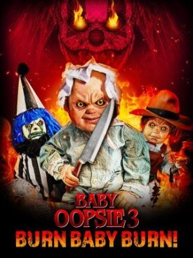 Малышка Упси 3: Гори, детка, гори (2022)