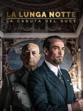 Долгая ночь: падение дуче (2024)