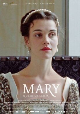 Мария — королева Шотландии (2013)