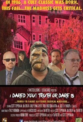 I Dared You! Truth or Dare Part 5 (2017)